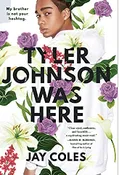 Tyler Johnson Was Here by Jay Coles