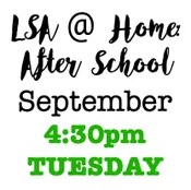 LSA@Home: After School/Tuesday
