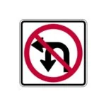 R3-18 No U-Turn or Left Turn Sign - Transline Industries