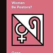 Can Women Be Pastors?