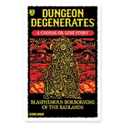 Choose or Lose Book 3: Blasphemous Borborygmi of the Badlands