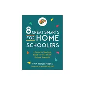 8 Great Smarts for Homeschoolers