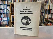 A Mirror For Witches~Forbes/Gibbings~HC/DJ 1928. — dogtown books