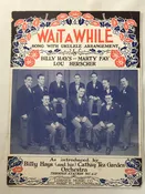 1925 Wait A While Billy Hays Cathay Tea Garden Orchestra Vintage Sheet Music Uke
