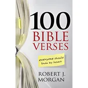 100 Bible Verses Everyone Should Know by Heart [Paperback] Morgan, Robert J.