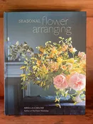 SEASONAL FLOWER ARRANGING | Ariella Chezar — LINDELL FLOWER FARM
