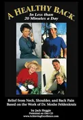 A Healthy Back – Feldenkrais Exercises for Spinal Flexibility