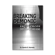 Breaking Demonic Influences Over Your Life and Home (3 CDs)