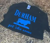 Get ‘cha Some Durham T-Shirt