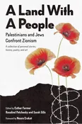 Book - A Land With a People: Palestinians and Jews Confront Zionism