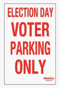 24" x 36" Election Day Voter Parking Only Sign