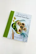 A Guide to School Lunches Cookbook