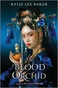 The Blood Orchid [Baker, Kylie Lee]