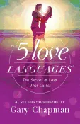 5 Love Languages: The Secret to Love That Lasts