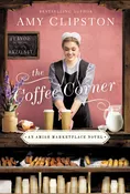 The Coffee Corner (An Amish Marketplace Novel) [Mass Market Paperback] Clipston, Amy