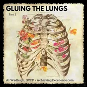AY 201 Gluing in the Lungs Part 1