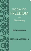 100 Days To Freedom From Overeating
