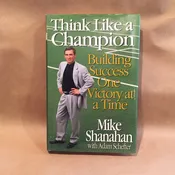 Think Like a Champion – Building Success One Victory at a Time (Book)