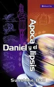 Daniel y El Apocalipsis: El Plan de Dios En Las Profec as de Las Naciones del Mundo, El Futuro del Pueblo de Israel, La Iglesia y Los Gentiles — Emmanuel Book And Bible Store