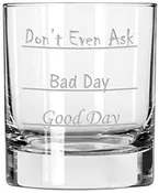 Don't Even Ask whiskey glass