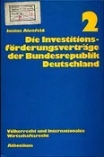 Die Investitionsförderungsverträge der Bundesrepublik Deutschland Band 2