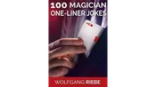 100 Magician One-Liner Jokes by Wolfgang Riebe - ebook