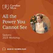 All the Power You Cannot See – Sedona 2023 (Audio)