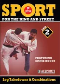 Jiu-Jitsu Ring & Street Fighting #2 Leg Takedowns & Combos DVD Ernie Boggs