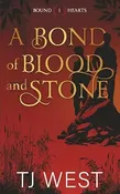 A Bond of Blood and Stone (Bound Hearts #1)