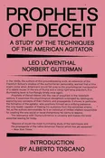 False Prophets: A Study of the Techniques of the American Agitator by Leo Lowenthal, Norbert Guterman