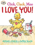 Click, Clack, Moo I Love You! by Doreen   Cronin: Hardcover; 40 pages / English