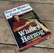 1999 Whitey Herzog You're Missin a Great Game Signed Copy, Hardcover Dust Jacket