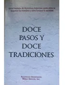 Doce Pasos y Doce Traditiones (Tapa Blanda)
