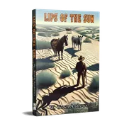 LIPS OF THE SUN <br>BY W. TOWN ANDREWS