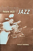 Howard Mandel - Future Jazz