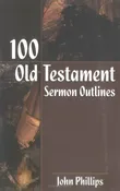 100 Old Testament Sermon Outlines