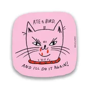 Ate a Bird - Rounded Square Sticker