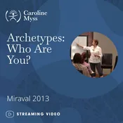 Archetypes: Who Are You? 2013 – Video