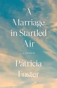 A Marriage in Startled Air  (Pre-Order 10/15) — Home