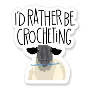 I'd Rather Be Crocheting Sheep Vinyl Sticker