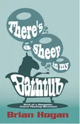 There’s A Sheep in my Bathtub: 10th Anniversary Edition