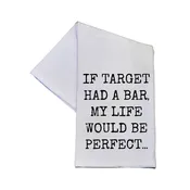 If Target Had A Bar Tea Towel