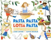 Pasta Pasta Lotsa Pasta — Sleepy Hollow Bookshop