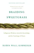 Braiding Sweetgrass by Robin Wall Kimmerer — Golden Braid Books