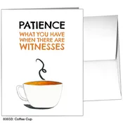 Coffee Cup Patience Greeting Card