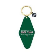 A Wise Women Once Said Keychain