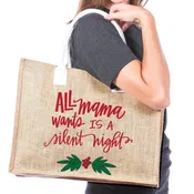 All Mama Wants Is A Silent Night Tote Bag