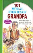 101 Moral Stories of Grandpa - Illustrated