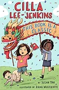 Cilla Lee-Jenkins: This Book Is A Classic (Book 2) by Susan Tan