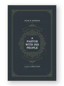 A Pastor With His People By Frank W. Boreham